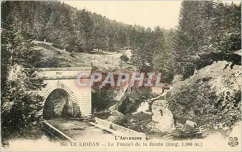 Cartes postales L'Auvergne Le Lioran Le Tunnel de la Route (Long 1800 m)