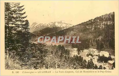 Cartes postales L'Auvergne Le Lioran La Font Alagnon Col de Rombiere et le Puy Griou