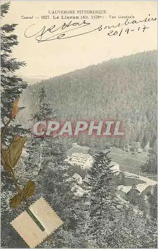 Cartes postales L'Auvergne Pittoresque Cantal 1827 Le Lioran (Alt 1158m) Vue Generale