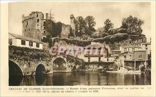 Cartes postales Chateau de Clisson (Loire Inferieur) Ruines d'Une Puissente Forteresse