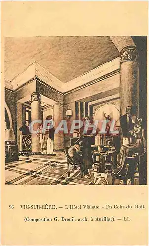 Cartes postales Vic sur Cere L'Hotel Vialette un Coin du Hall (Composition G Breuil arch a Aurillac)
