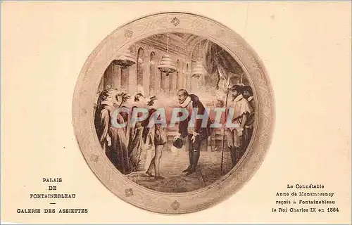Ansichtskarte AK Palais de Fontainebleau Galerie des Assiettes Le connetable Anne de Montmorency recoit a Fontain