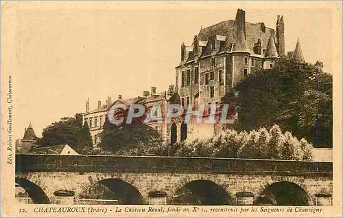 Cartes postales Chateauroux (Indre) le Chateau Raoul fonde au Xe s reconstruit par les Seigneurs de Chauvigny