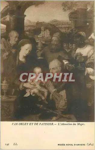 Cartes postales Musee Royal d'Anvers Van Orley et de Patinier l'Adoration des Mages