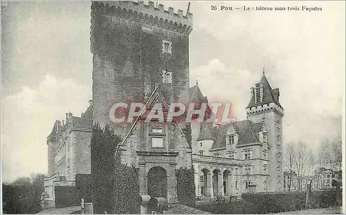 Cartes postales Pau le Chateau sous trois Facades