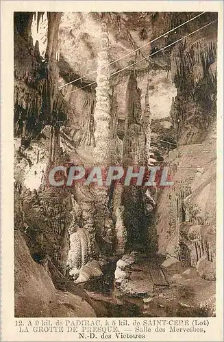 Cartes postales la Grotte de Presque a 9 kil de Padirac a 5 kil de Saint Cere (Lot) la salle des Merveilles N D