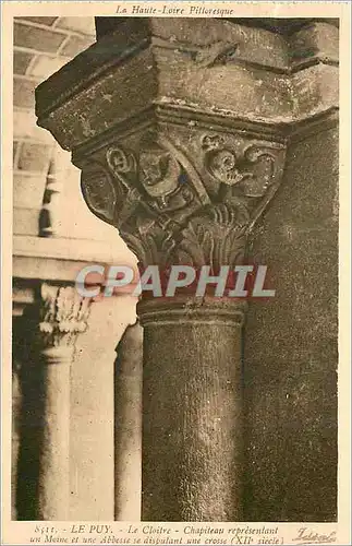 Cartes postales le Puy le Cloitre Chapiteau la Haute Loire Pittoresque