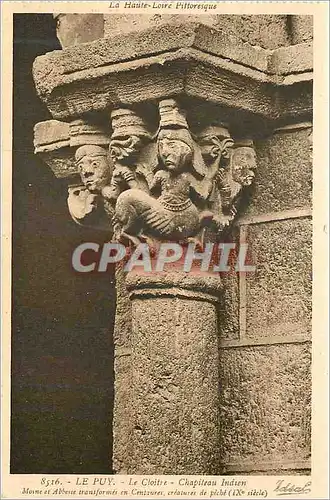 Cartes postales le Puy le Cloitre Chapiteau Indien la Haute Loire Pittoresque