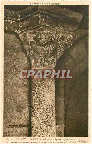 Cartes postales le Puy le Cloitre Chapiteau Syrien la Haute Loire Pittoresque