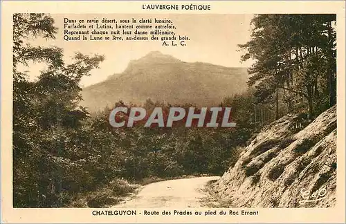Cartes postales L auvergne poetique chatelguyon route des prades au pieds du roc errant