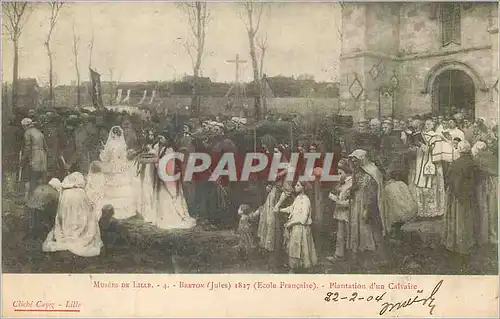 Cartes postales Musee de lille 4 beuton(jules) 1817(ecole francaise) plantation d un calvaire