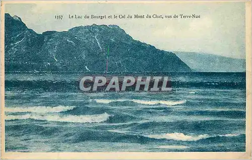 Cartes postales 1357 le lac du bourget et le col du mont du char vus de terre nue