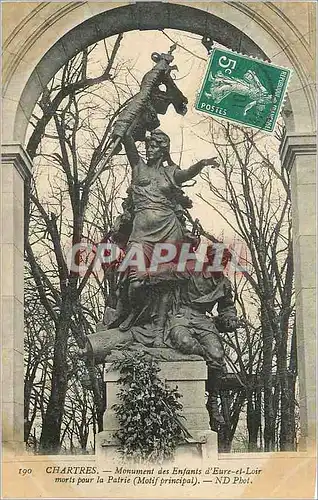 Cartes postales 190 chartres monument des enfants d eure et loir morts pour la partie(motif principal) Militaria