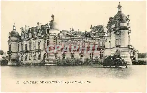 Ansichtskarte AK 15 chateau de chantilly(cote nord)