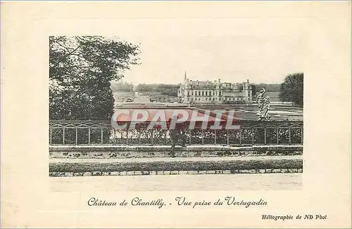 Ansichtskarte AK Chateau de chantilly vue prise du vertugadin