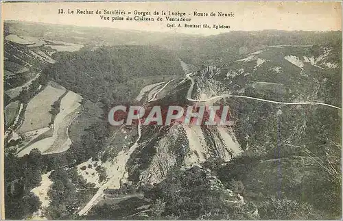 Cartes postales 13 le rocher de servieres gorges de la luzege route de neuvic vue prise du chateau de ventadour