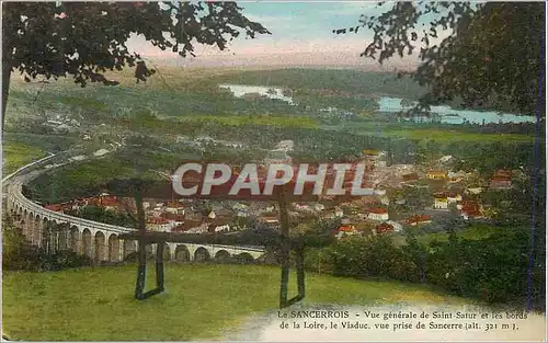 Cartes postales Le sancerrois vue generale de saint satur et les bords de la loire le viaduc vue prise de sancer
