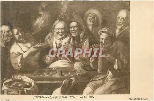 Cartes postales Jordaens (jacques) 1593 1678 le roi boit Musee de Lille