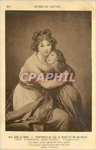 Cartes postales Mme vigee le brun portraits de mme le brun et de sa fille trop d enfant martyrises