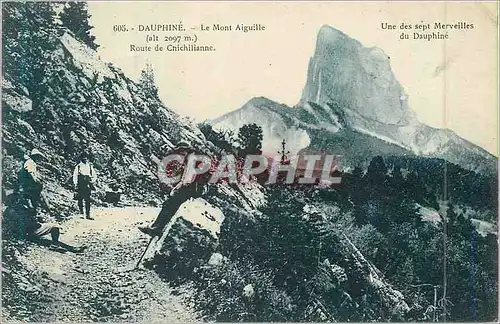 Cartes postales 605 dauphine le mont aiguille (alt 2097m) route de chichilianne