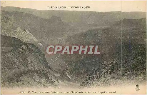 Ansichtskarte AK L auvergne pittoresque 2301 vallee de chaudefour vue generale prise du puy ferrand