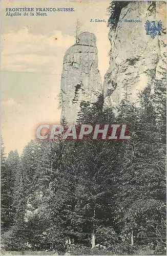 Cartes postales Frontiere franco suisse aiguille de la mort