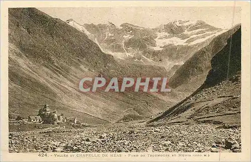 Cartes postales 424 vallee et chapelle de heas fond de trounouse et munia