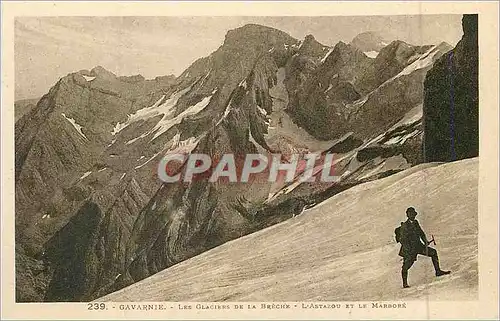 Ansichtskarte AK 239 gavarnie les glaciers de la breche l astazou et le marbore