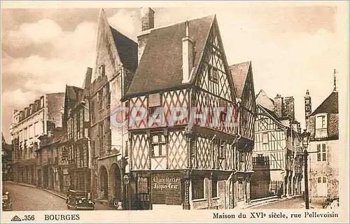 Cartes postales Bourges Maison du XVIe Siecle rue Pellevoisin