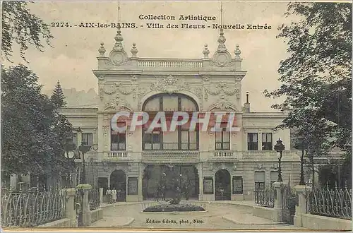 Cartes postales Collection Artistique Aix les Bains Villa des Fleurs Nouvelle Entree