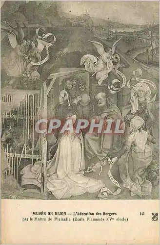 Cartes postales Musee de Dijon L'Adoration des Bergers par le Maitre de Flemalle (Ecole Flamande XVe Siecle)