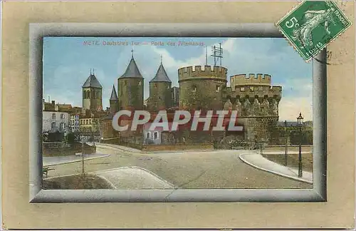 Cartes postales Metz Deutsches Tor Porte des Allemands