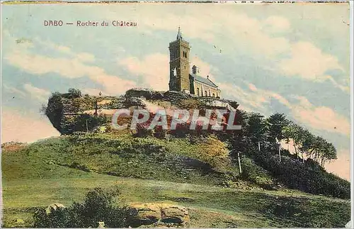 Cartes postales Dabo Rocher du chateau