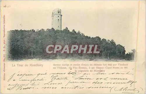 Cartes postales La Tour de Montlhery Dernier Vestige et ancien Donjon du Chateau Fort Bati par Theobald ou Thiba