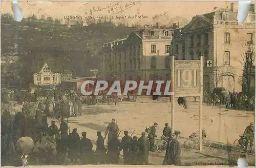 Cartes postales Longwy Depart des Boches