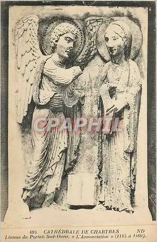 Cartes postales Cathedrale de Chartres (Cote Sud) Linteau du Portail Sud Oeust L'Annonciation (1145 a 1160)