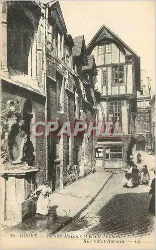 Ansichtskarte AK Rouen Vieilles Maisons et Vieille Fontaine Rue Saint Romain