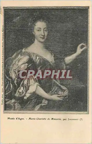 Cartes postales Musee d'Agen Marie Charlotte de Mazarin par Jouvenet