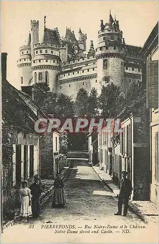 Cartes postales Pierrefonds Rue Notre Dame et le Chateau Notre Dame Street and Castle