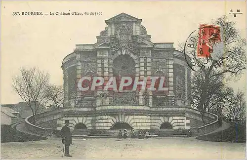 Cartes postales Bourges Le Chateau d'Eau Vu de Face
