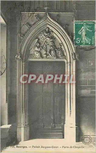 Cartes postales Bourges Le Palais Jacques Coeur Porte de Chapelle