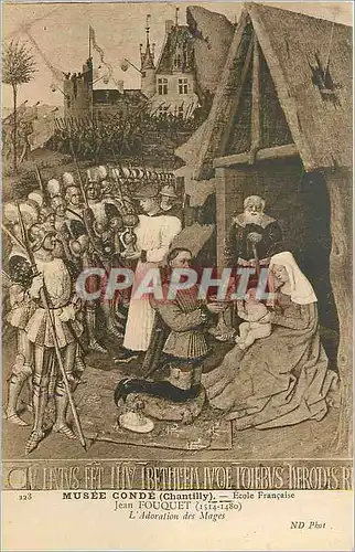 Cartes postales Musee Conde (Chantilly) Ecole Francaise Jean Fouquet (1415 1480) L'Adoration des Mages