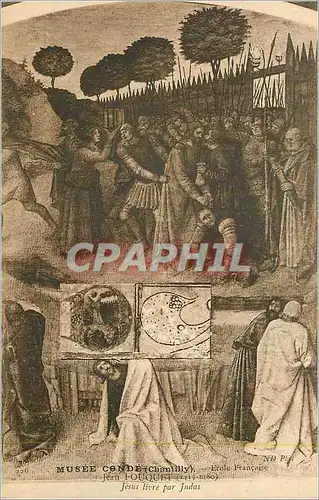 Cartes postales Musee Conde (Chantilly) Ecole Francaise Jean Fouquet (1415 1480) Jesus Livre par Judas