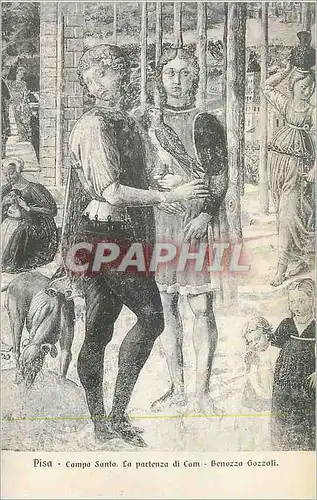 Cartes postales Pisa Compo santo La Partenza di Cam Benozza Gozzoli