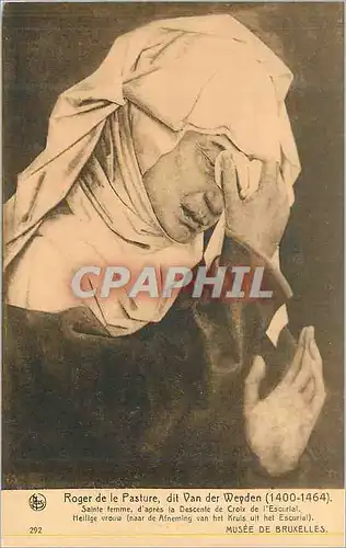Cartes postales Roger de le Pasture Dit Van Der wevden (1400 1464) Sainte Femme Musee de Bruxelles
