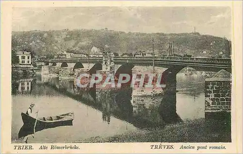 Ansichtskarte AK Trier Alte Romerbrucke Treves Ancien Pont Romain