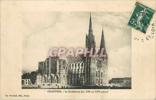 Ansichtskarte AK Cathedrale de Chartres (Du XIIe au XVIe Siecle)