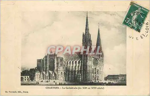 Cartes postales Cathedrale de Chartres (Du XIIe au XVIe Siecle)