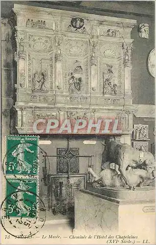 Cartes postales Troyes Le Musee Cheminee de l'Hotel des Chapelaines (XVIe Siecle)
