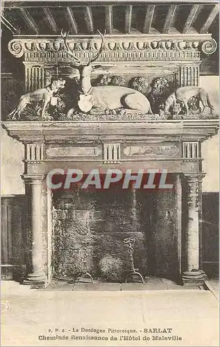 Cartes postales La Dordogne Pittoresque Sarlat Cheminee Renaissance de L'Hotel de Maleville